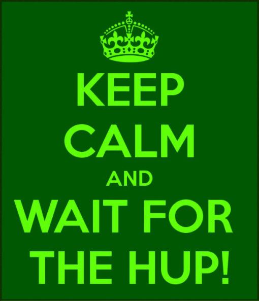 Wait for the Hup